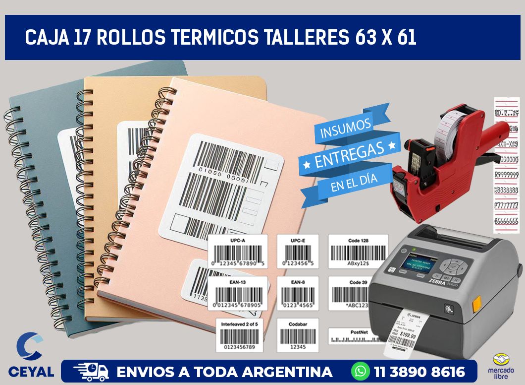 CAJA 17 ROLLOS TERMICOS TALLERES 63 x 61