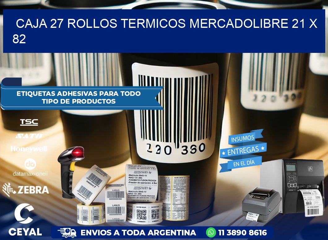 CAJA 27 ROLLOS TERMICOS MERCADOLIBRE 21 x 82
