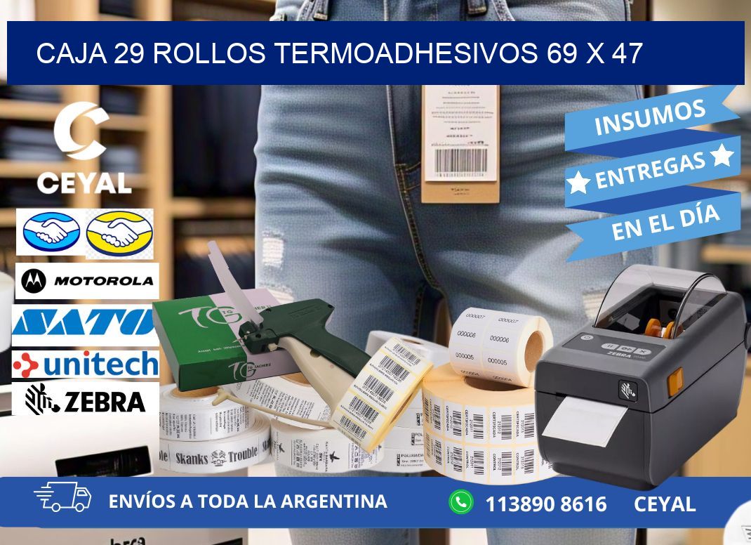 CAJA 29 ROLLOS TERMOADHESIVOS 69 x 47