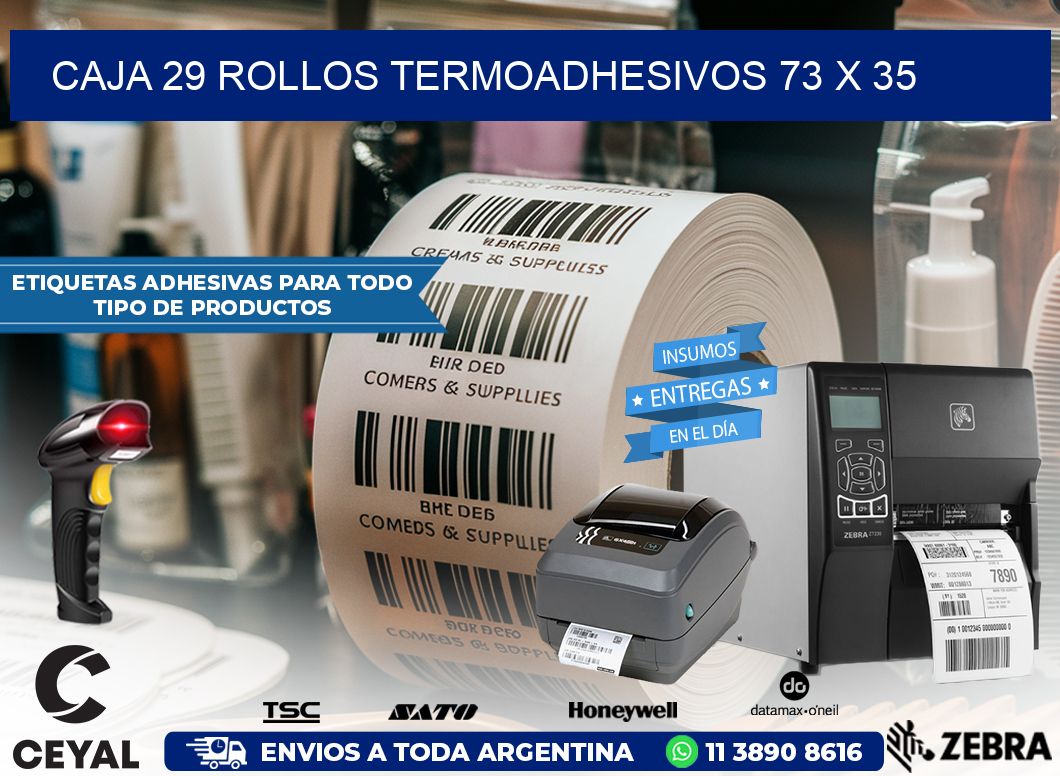 CAJA 29 ROLLOS TERMOADHESIVOS 73 x 35