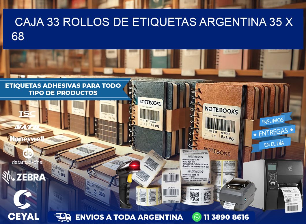 CAJA 33 ROLLOS DE ETIQUETAS ARGENTINA 35 x 68
