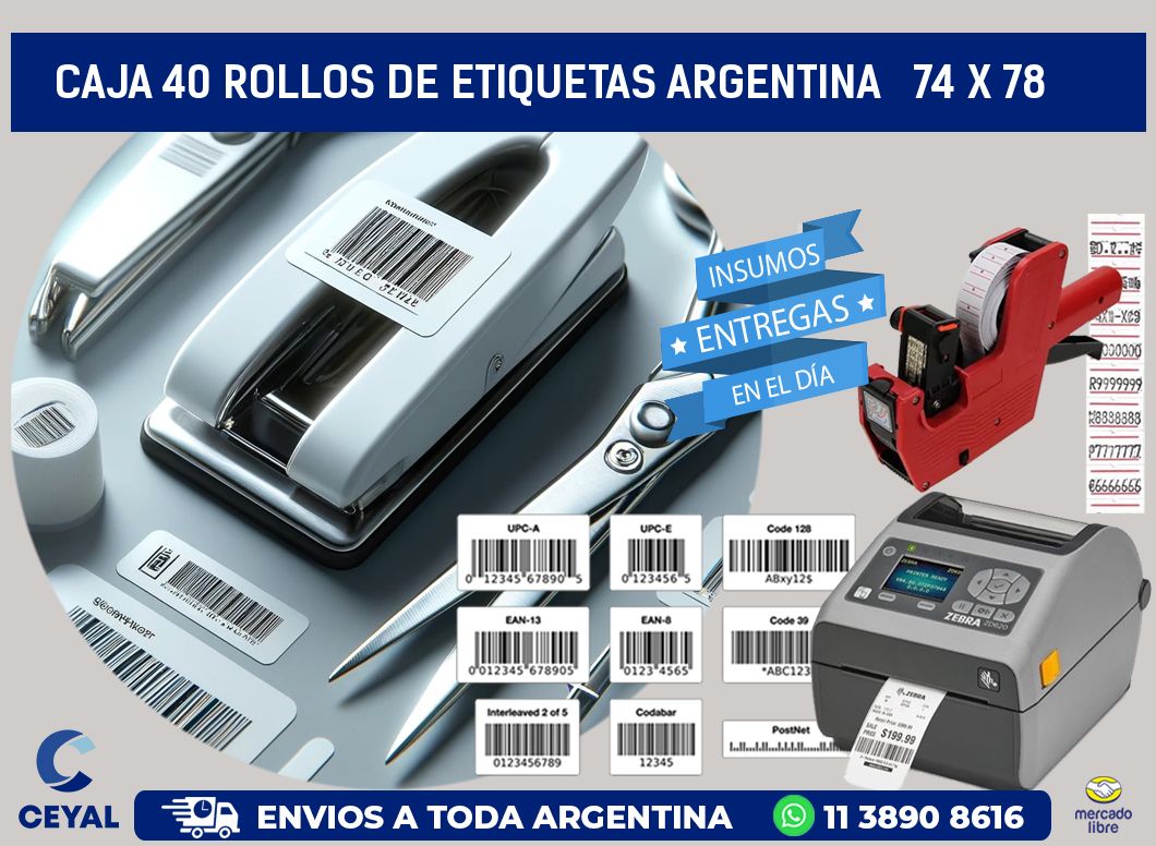CAJA 40 ROLLOS DE ETIQUETAS ARGENTINA   74 x 78