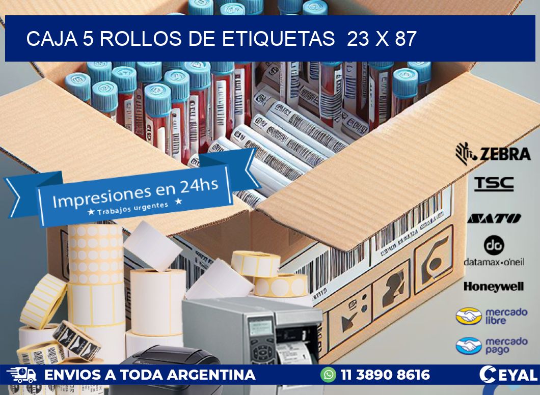 CAJA 5 ROLLOS DE ETIQUETAS 23 x 87