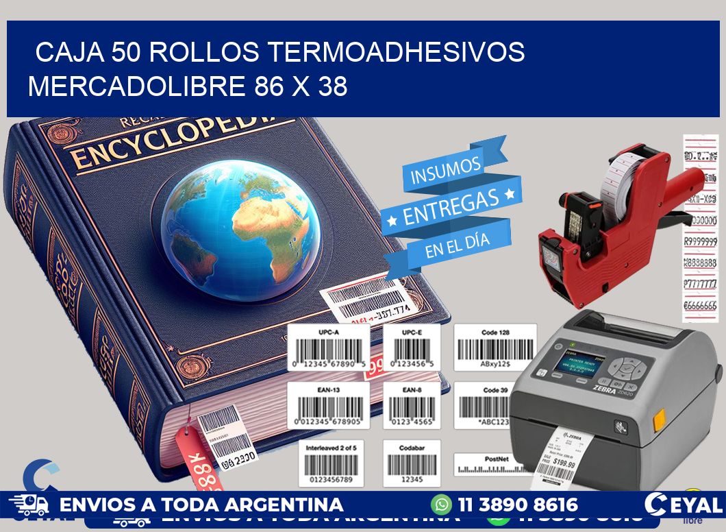 CAJA 50 ROLLOS TERMOADHESIVOS MERCADOLIBRE 86 x 38