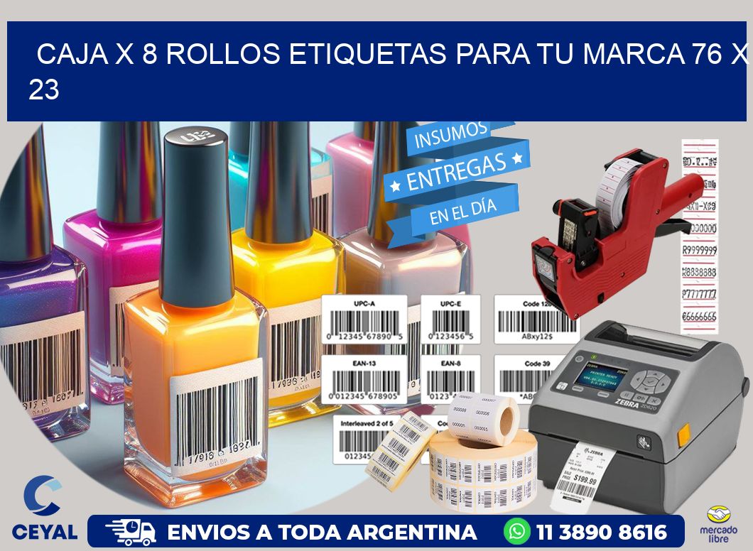 Caja X 8 Rollos Etiquetas para tu marca 76 x 23