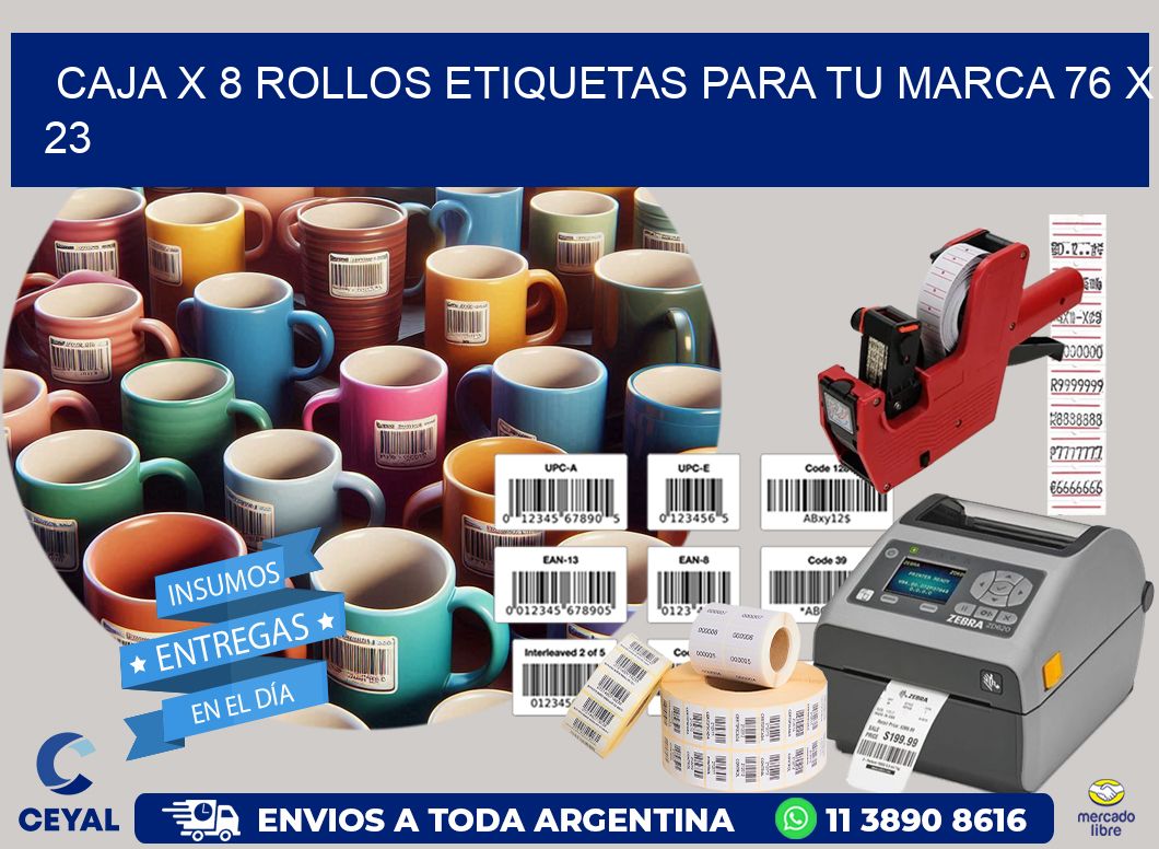 Caja X 8 Rollos Etiquetas para tu marca 76 x 23