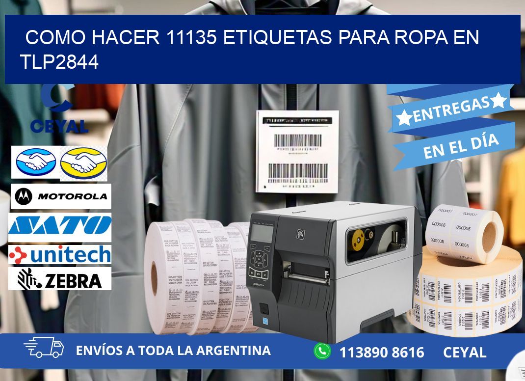 Como hacer 11135 etiquetas para ropa en tlp2844