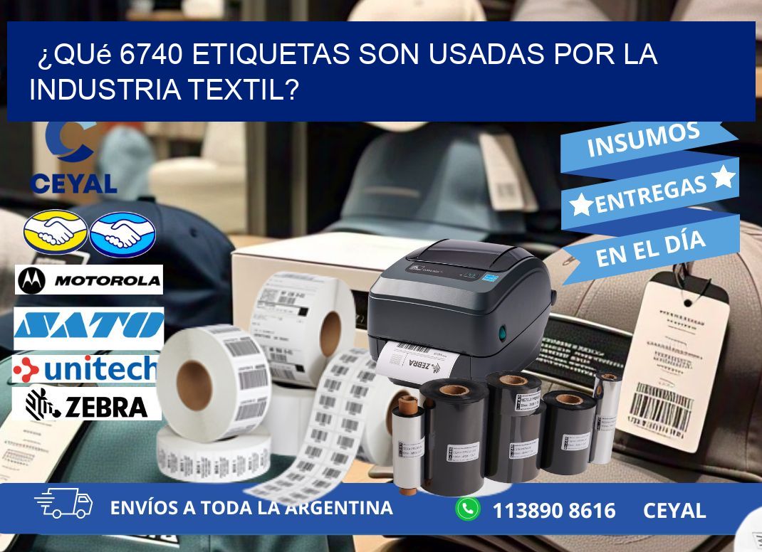 ¿Qué 6740 etiquetas son usadas por la industria textil?