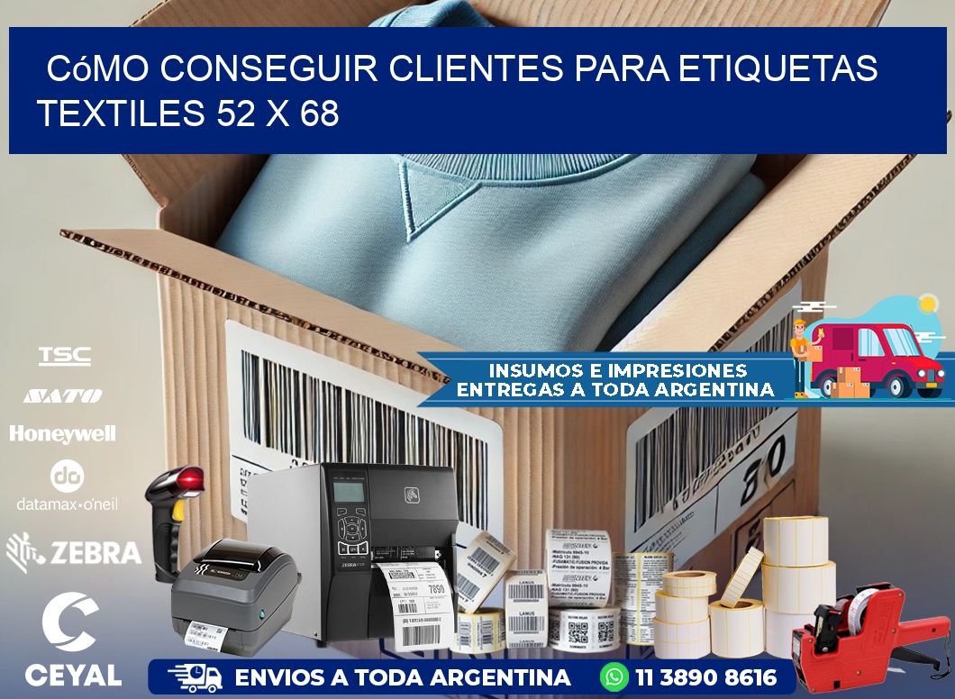Cómo Conseguir Clientes para Etiquetas Textiles 52 x 68