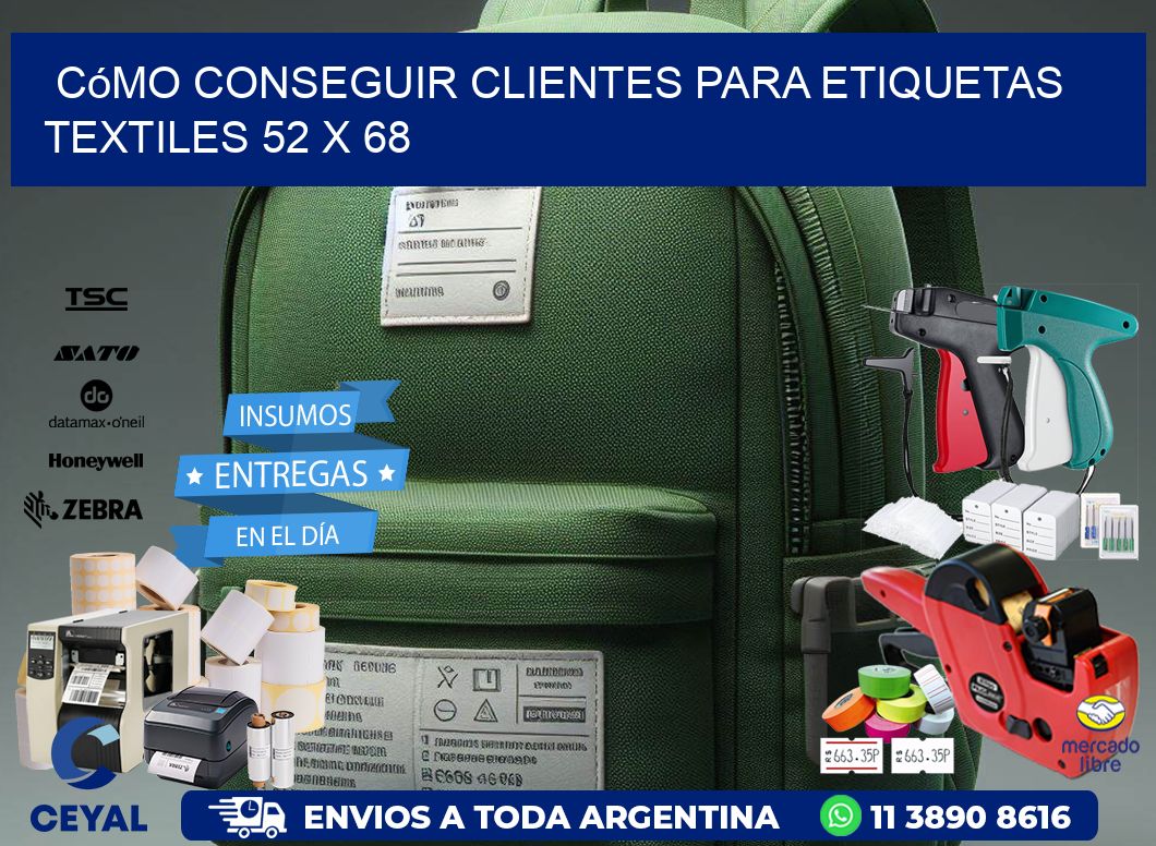 Cómo Conseguir Clientes para Etiquetas Textiles 52 x 68