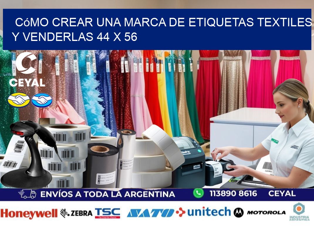 Cómo Crear una Marca de Etiquetas Textiles y Venderlas 44 x 56