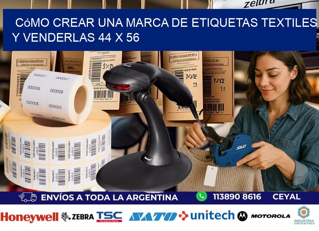 Cómo Crear una Marca de Etiquetas Textiles y Venderlas 44 x 56