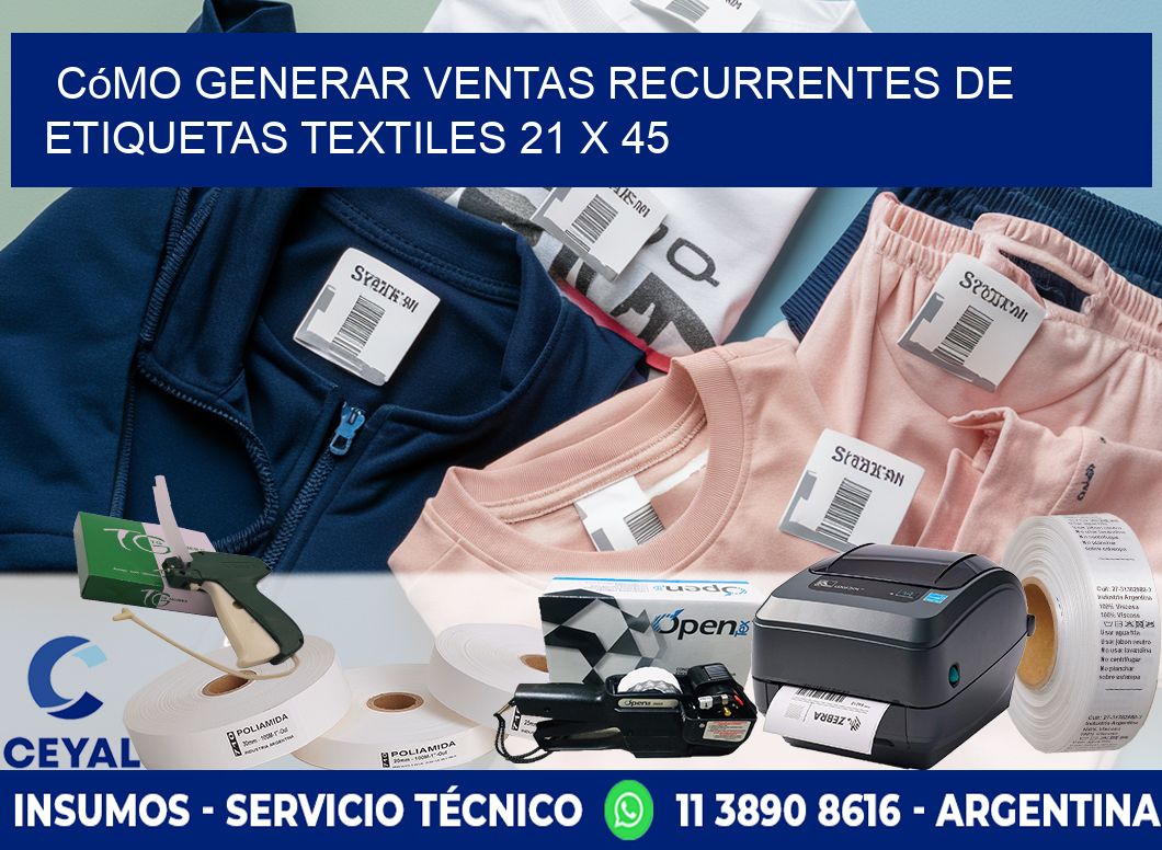 Cómo Generar Ventas Recurrentes de Etiquetas Textiles 21 x 45
