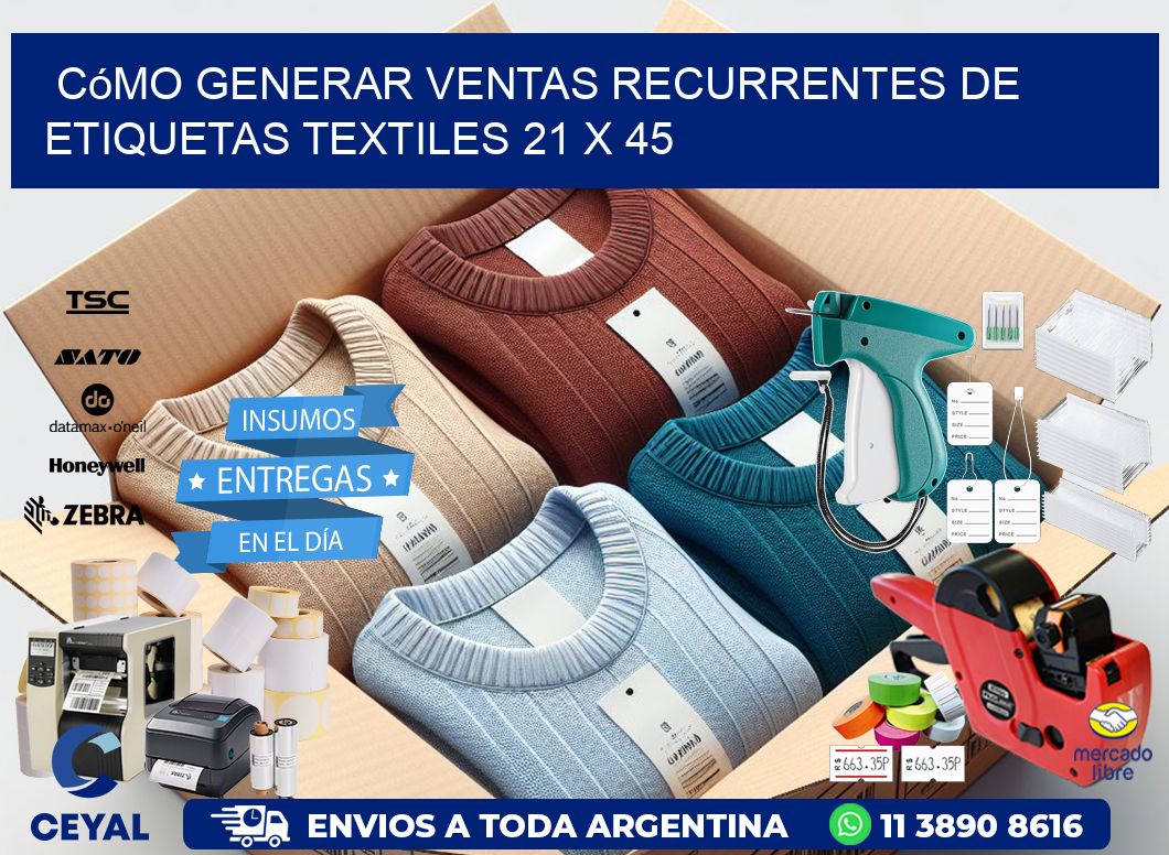 Cómo Generar Ventas Recurrentes de Etiquetas Textiles 21 x 45