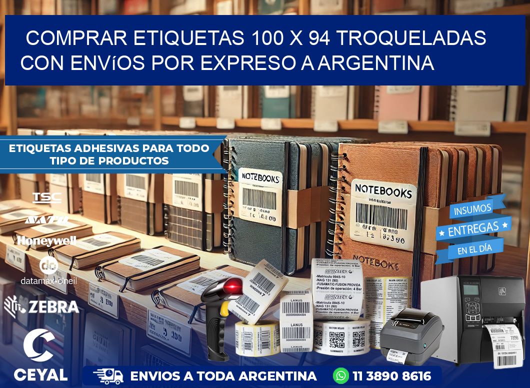 Comprar etiquetas 100 x 94 troqueladas con envíos por expreso a Argentina