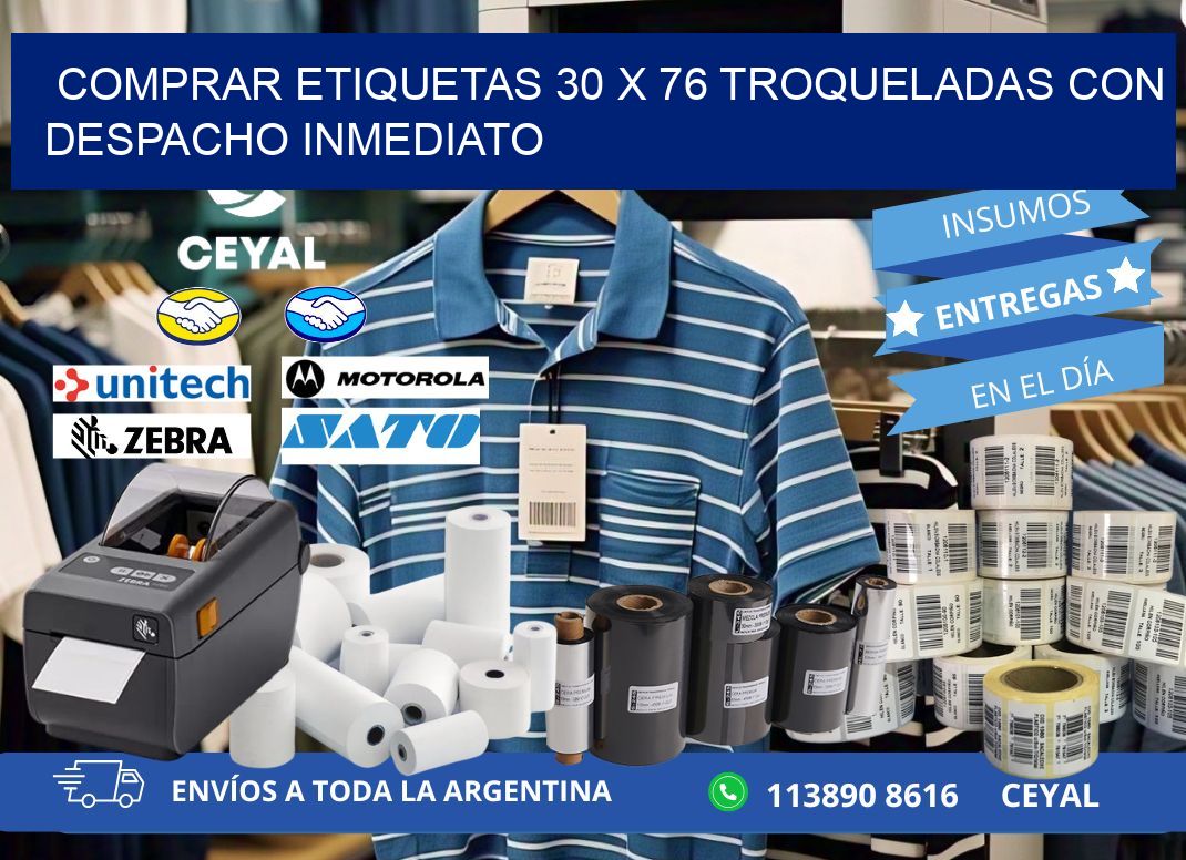 Comprar etiquetas 30 x 76 troqueladas con despacho inmediato