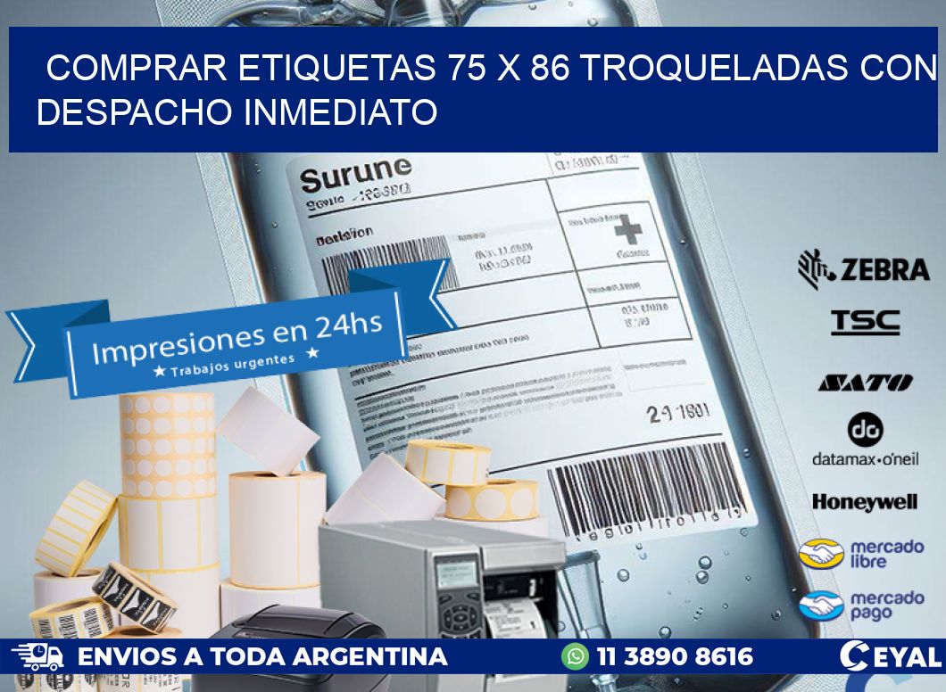 Comprar etiquetas 75 x 86 troqueladas con despacho inmediato