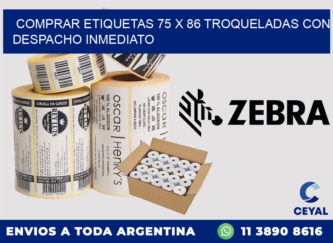 Comprar etiquetas 75 x 86 troqueladas con despacho inmediato