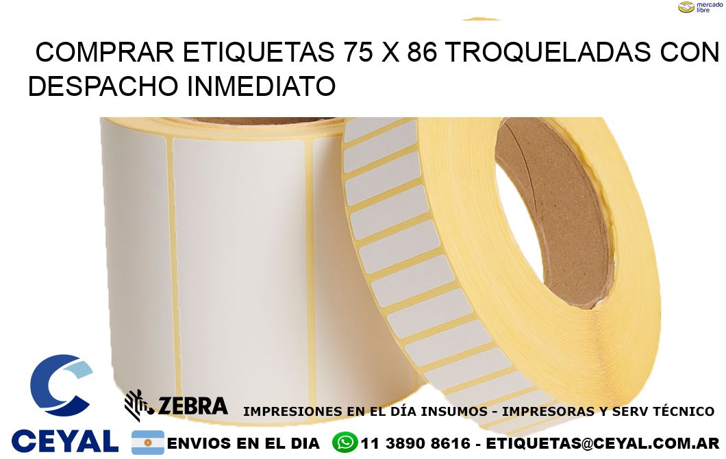 Comprar etiquetas 75 x 86 troqueladas con despacho inmediato