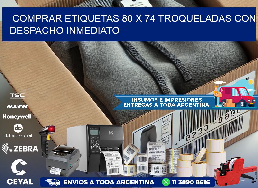 Comprar etiquetas 80 x 74 troqueladas con despacho inmediato