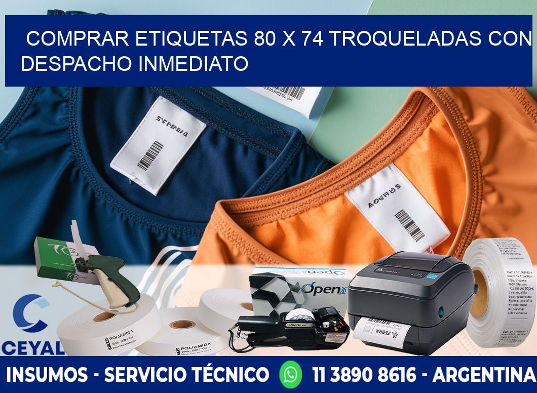 Comprar etiquetas 80 x 74 troqueladas con despacho inmediato