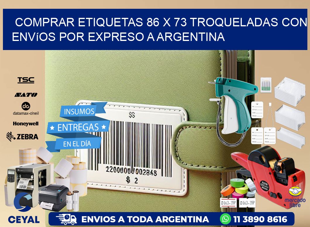 Comprar etiquetas 86 x 73 troqueladas con envíos por expreso a Argentina