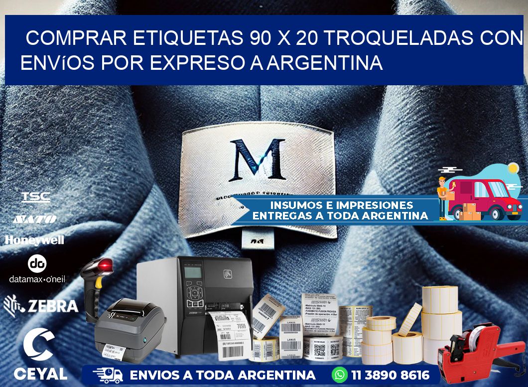 Comprar etiquetas 90 x 20 troqueladas con envíos por expreso a Argentina