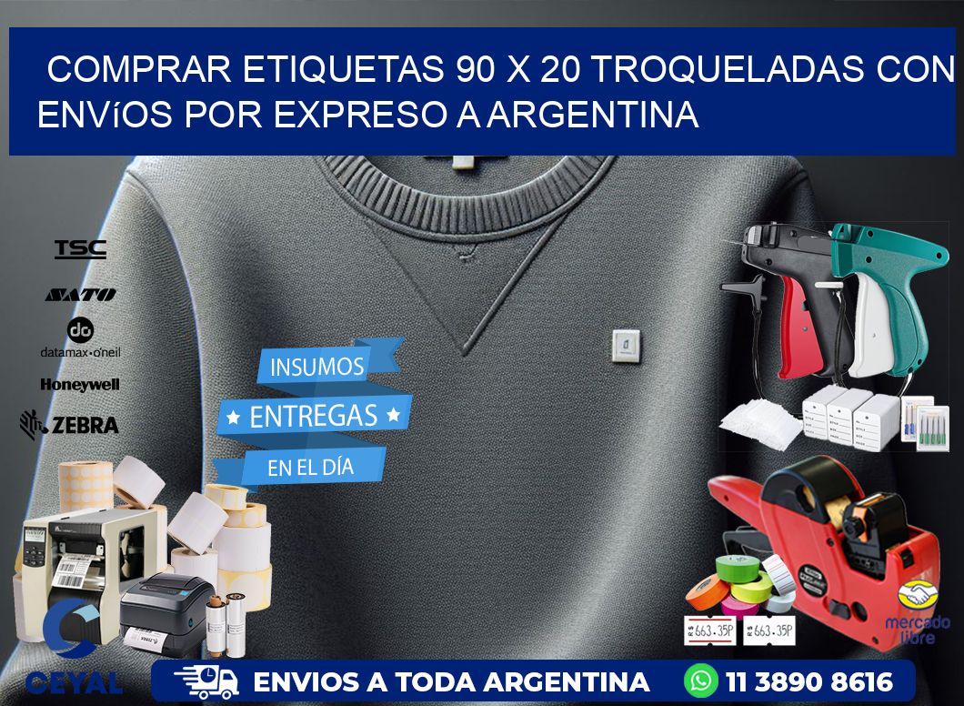 Comprar etiquetas 90 x 20 troqueladas con envíos por expreso a Argentina