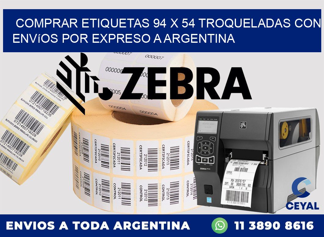 Comprar etiquetas 94 x 54 troqueladas con envíos por expreso a Argentina