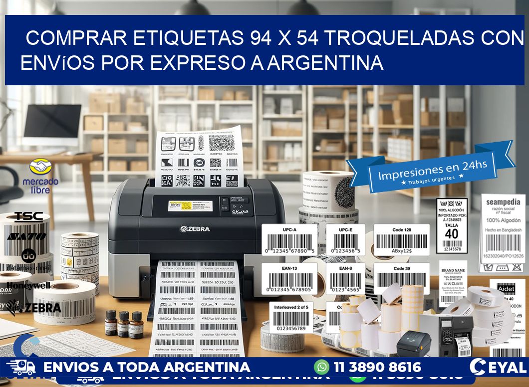 Comprar etiquetas 94 x 54 troqueladas con envíos por expreso a Argentina