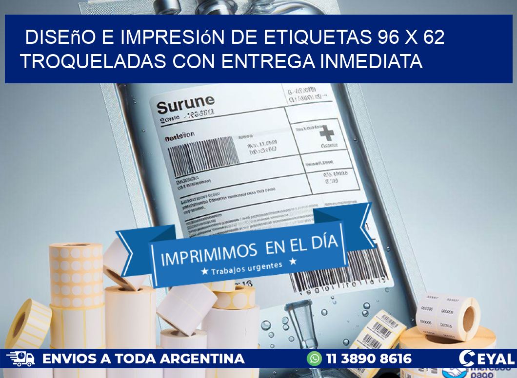 Diseño e impresión de etiquetas 96 x 62 troqueladas con entrega inmediata
