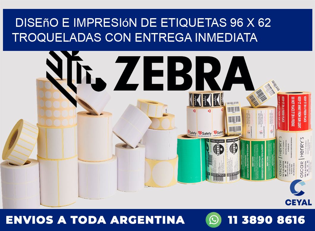 Diseño e impresión de etiquetas 96 x 62 troqueladas con entrega inmediata
