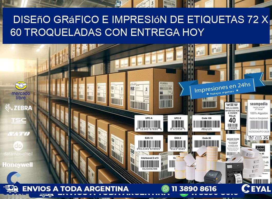 Diseño gráfico e impresión de etiquetas 72 x 60 troqueladas con entrega hoy