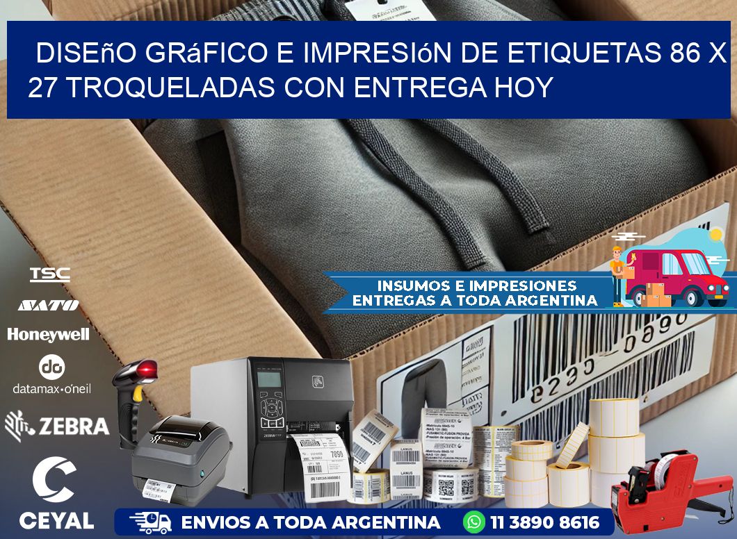 Diseño gráfico e impresión de etiquetas 86 x 27 troqueladas con entrega hoy
