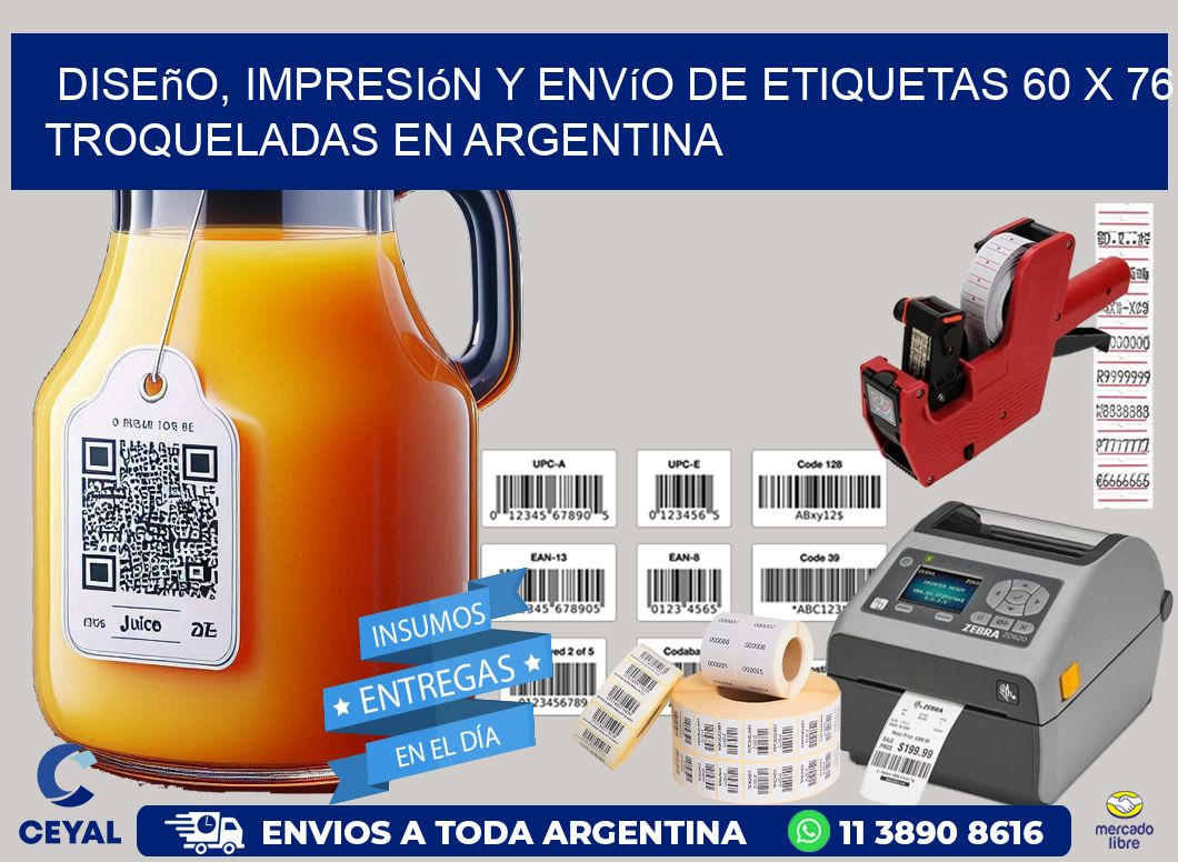 Diseño, impresión y envío de etiquetas 60 x 76 troqueladas en Argentina