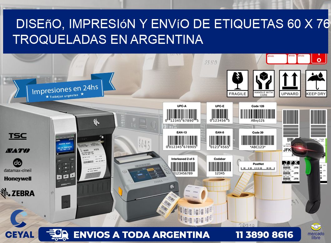 Diseño, impresión y envío de etiquetas 60 x 76 troqueladas en Argentina
