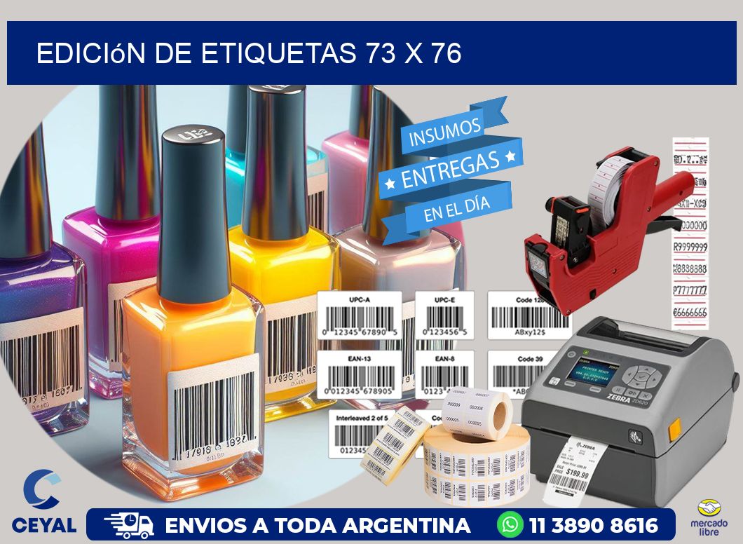 Edición de etiquetas 73 x 76