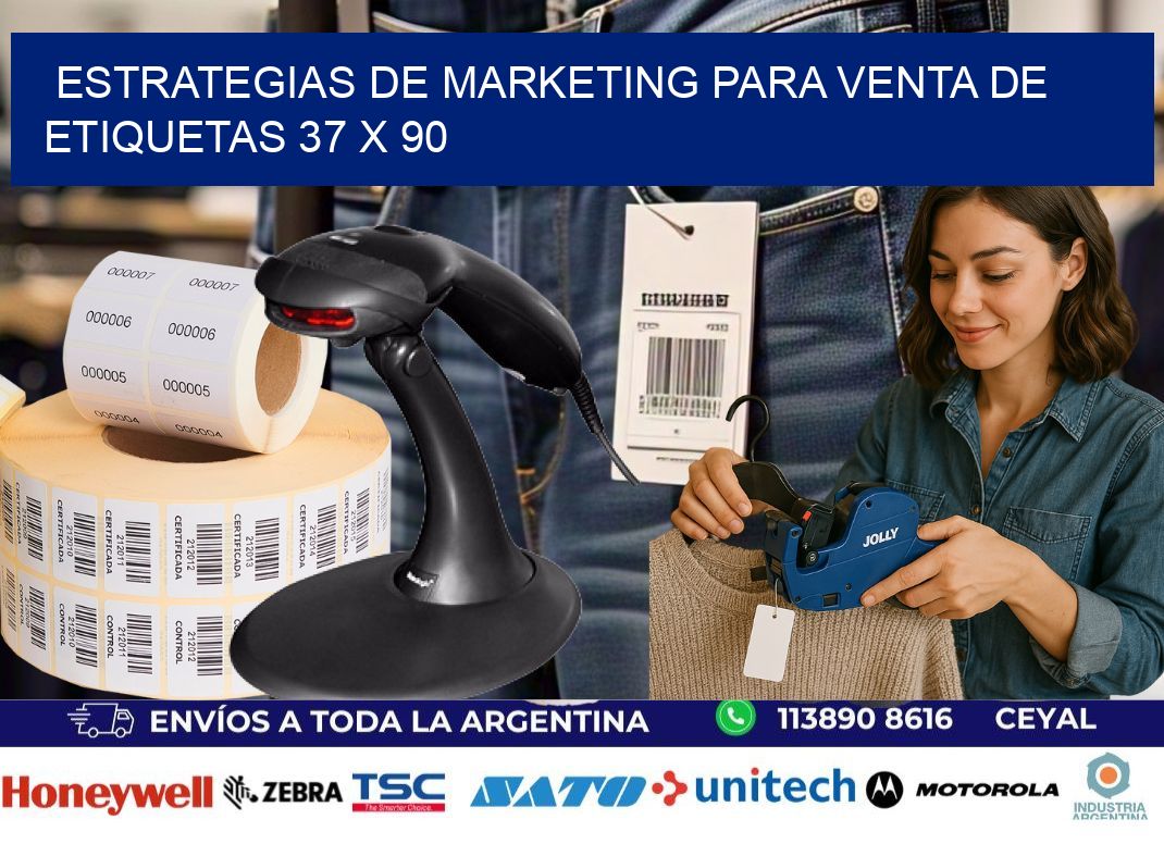 Estrategias de Marketing para Venta de Etiquetas 37 x 90