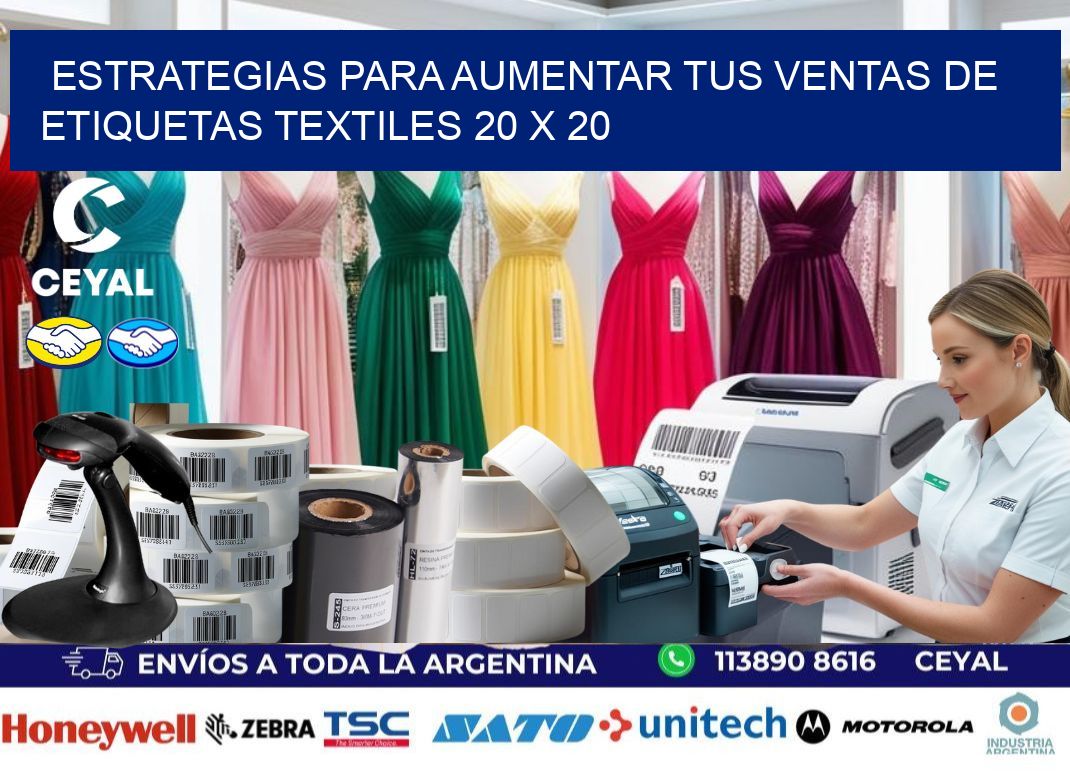 Estrategias para Aumentar tus Ventas de Etiquetas Textiles 20 x 20