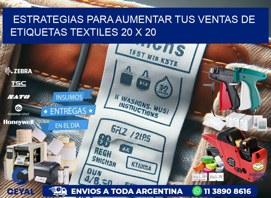 Estrategias para Aumentar tus Ventas de Etiquetas Textiles 20 x 20