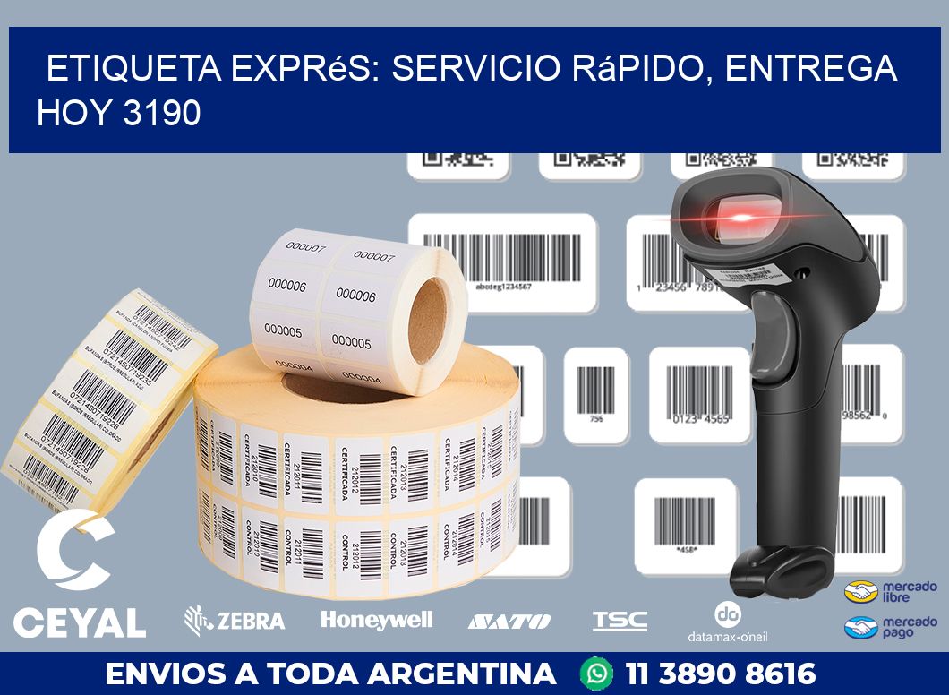 Etiqueta Exprés: Servicio Rápido, Entrega Hoy 3190