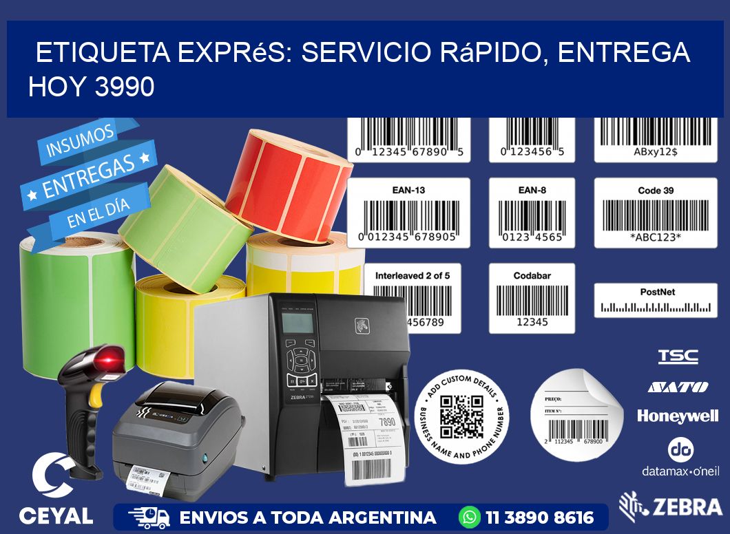 Etiqueta Exprés: Servicio Rápido, Entrega Hoy 3990