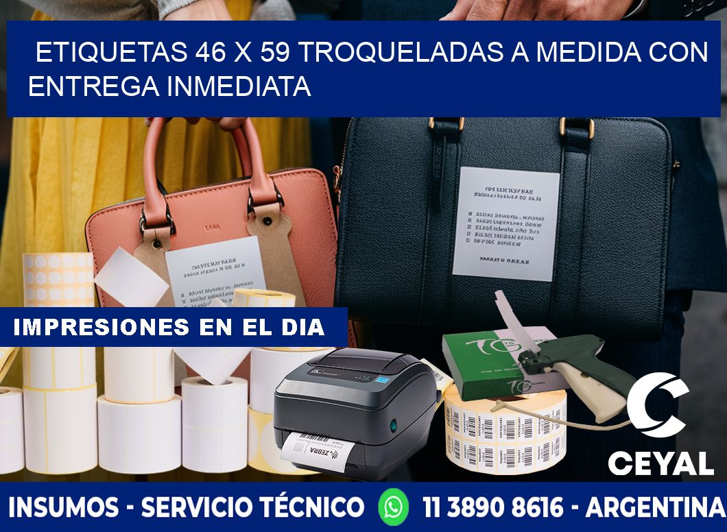 Etiquetas 46 x 59 troqueladas a medida con entrega inmediata