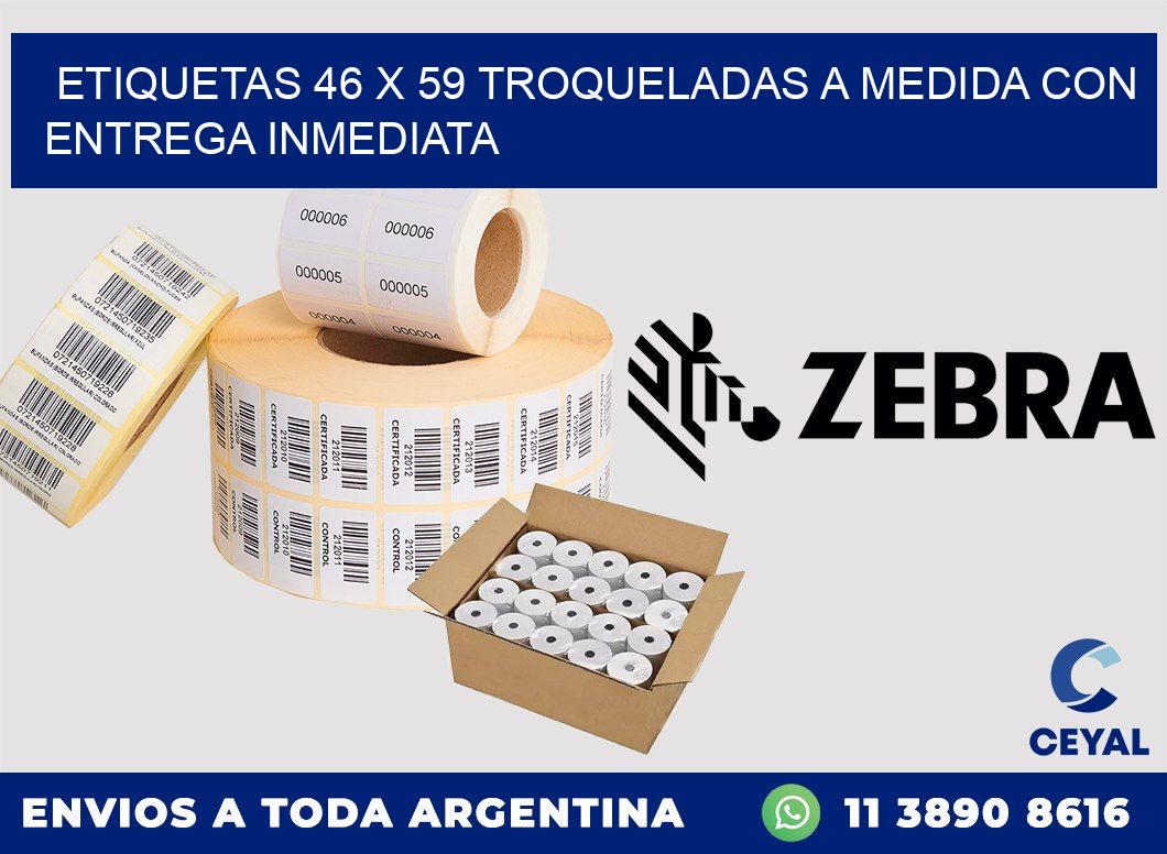 Etiquetas 46 x 59 troqueladas a medida con entrega inmediata