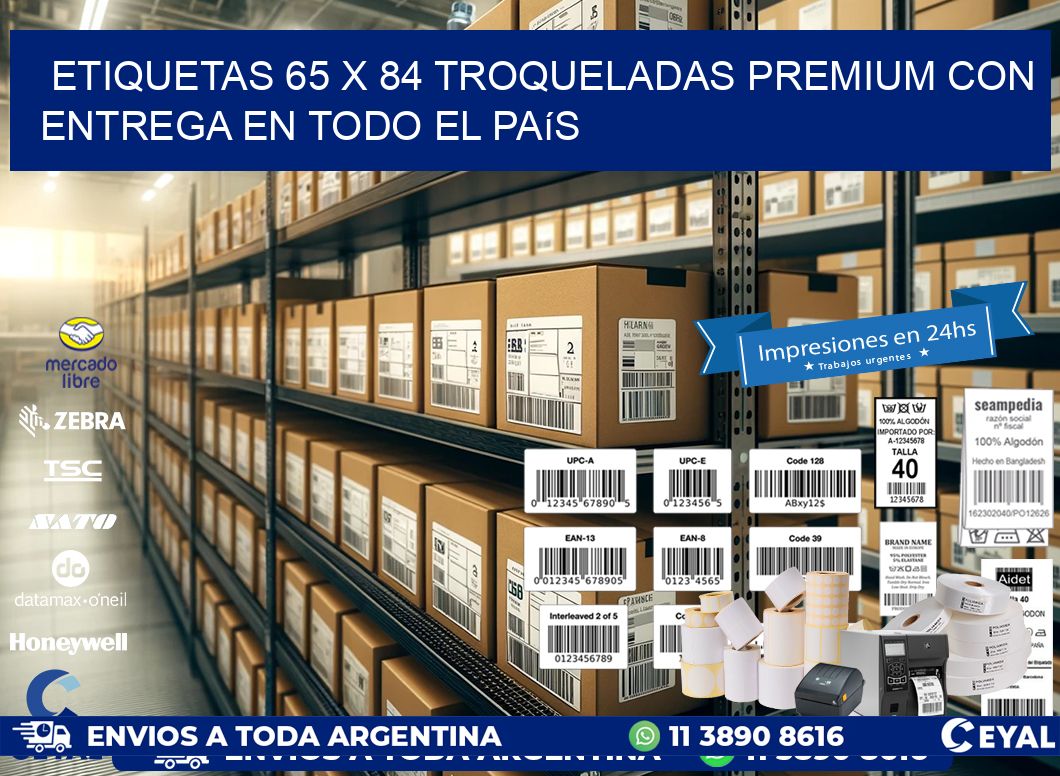Etiquetas 65 x 84 troqueladas premium con entrega en todo el país