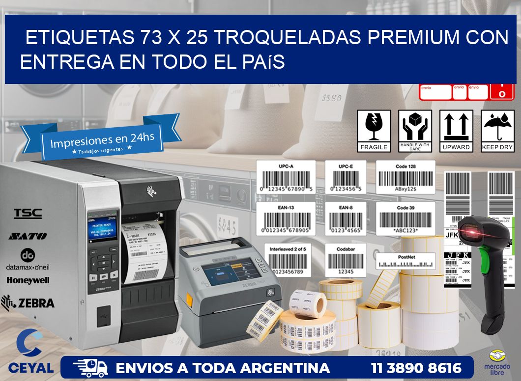 Etiquetas 73 x 25 troqueladas premium con entrega en todo el país