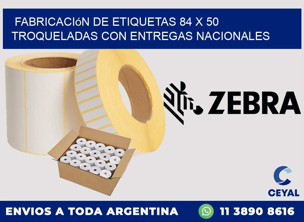 Fabricación de etiquetas 84 x 50 troqueladas con entregas nacionales
