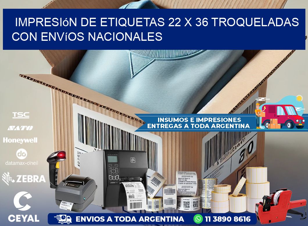Impresión de etiquetas 22 x 36 troqueladas con envíos nacionales