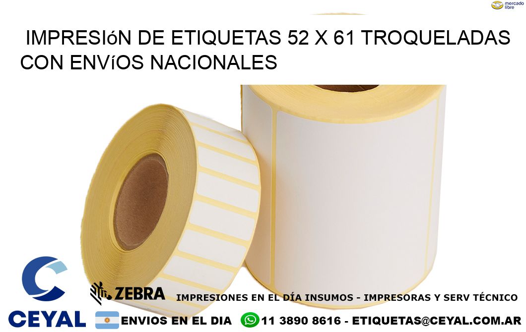 Impresión de etiquetas 52 x 61 troqueladas con envíos nacionales