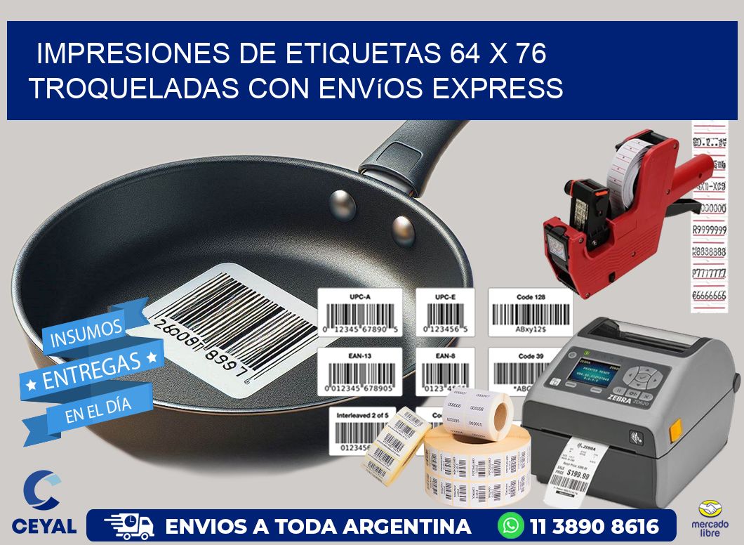 Impresiones de etiquetas 64 x 76 troqueladas con envíos express